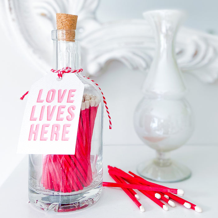 Bottle Matches LOVE LIVES HERE