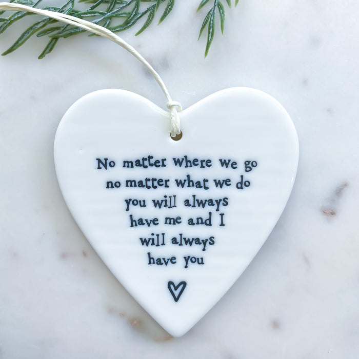 Porcelain Hanging Heart ‘No matter where’